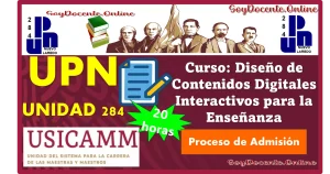UPN Unidad 284 de Nuevo Laredo: Curso extracurricular de Diseño de Contenidos Digitales Interactivos para la Enseñanza (Para el proceso de admisión) avalado por la USICAMM (2024-2025)