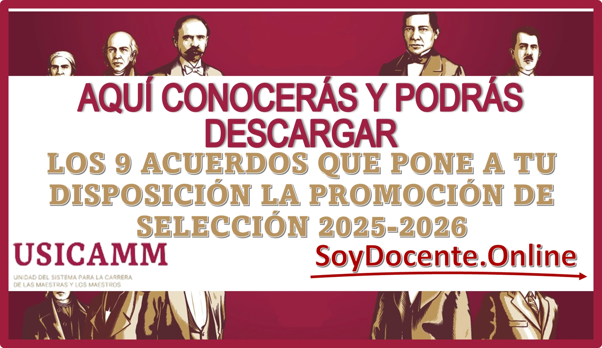 AQUÍ CONOCERÁS Y PODRÁS DESCARGAR LOS 9 ACUERDOS QUE PONE A TU DISPOSCIÓN LA PROMOCIÓN DE SELECCIÓN 2025-2026 | USICAMM