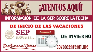 ¡ATENTOS AQUÍ!, INFORMACIÓN DE LA SEP SOBRE LA FECHA DE INCIO DE LAS VACACIONES DE INVIERNO