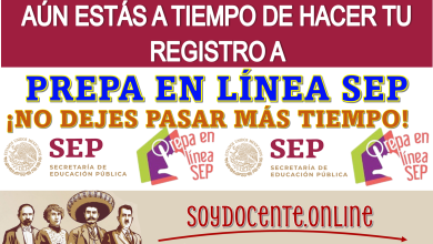 AÚN ESTÁS A TIEMPO DE HACER TU REGISTRO A: PREPA EN LÍNEA SEP… ¡NO DEJES PASAR MÁS TIEMPO!