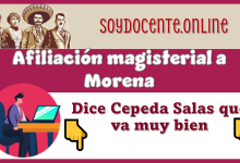 Afiliación magisterial a Morena | Dice Alfonso Cepeda Salas que va muy bien  