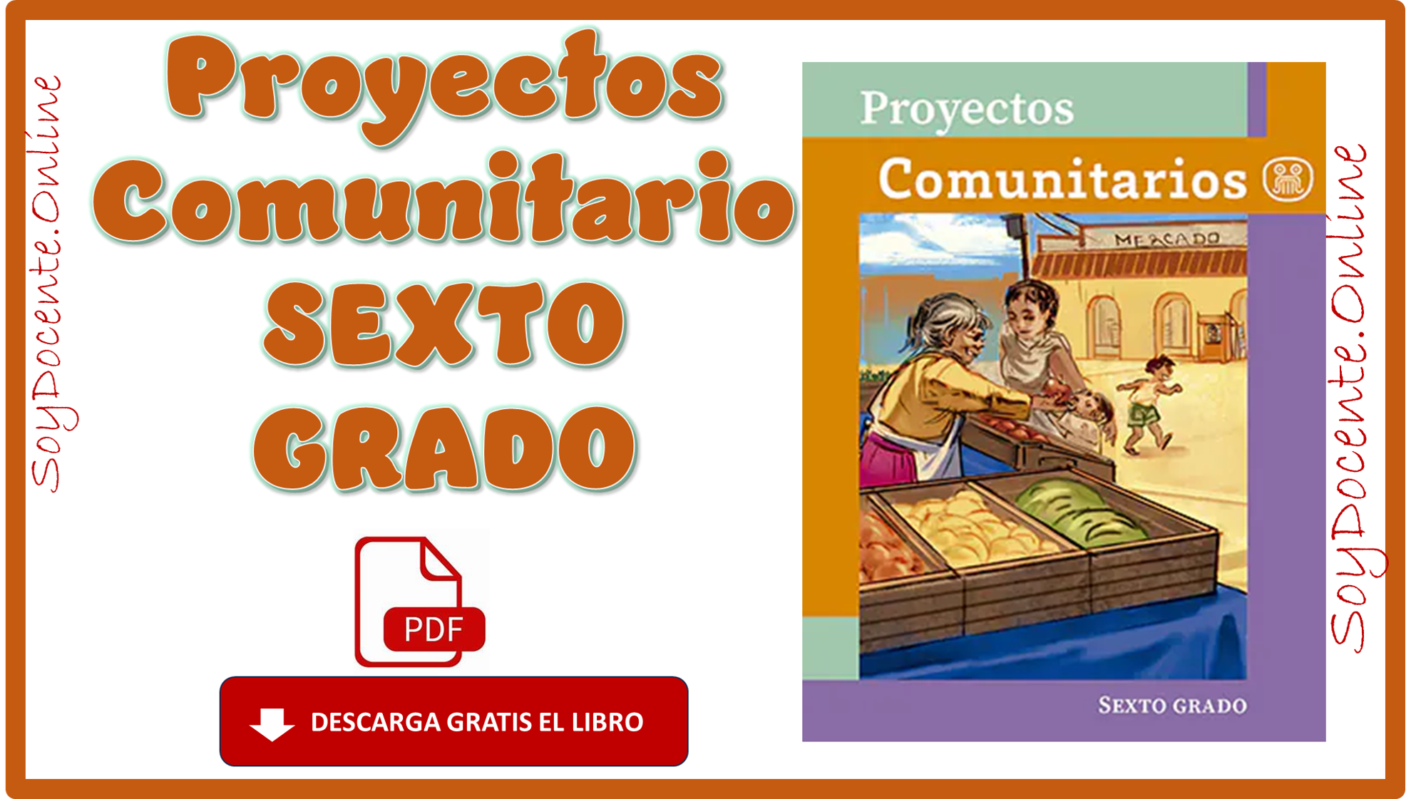Ahora ya puedes descargar totalmente gratis el Libro de Proyectos Comunitarios de sexto grado de Primaria, obra de la SEP, distribuido por la CONALITEG. En PDF