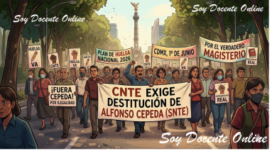 ▷ CNTE contra Alfonso Cepeda y plan de huelga 2026 » 2026 Soy Docente Online 🥇 CNTE contra Alfonso Cepeda y plan de huelga 2026