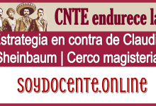 ▷ CNTE endurece la estrategia en contra de Claudia Sheinbaum | Cerco magisterial  » 2025 Soy Docente Online 🥇 CNTE endurece la estrategia en contra de Claudia Sheinbaum | Cerco magisterial