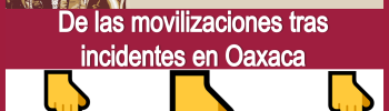 CNTE ha alistado la nueva fase de las movilizaciones tras incidentes en Oaxaca 