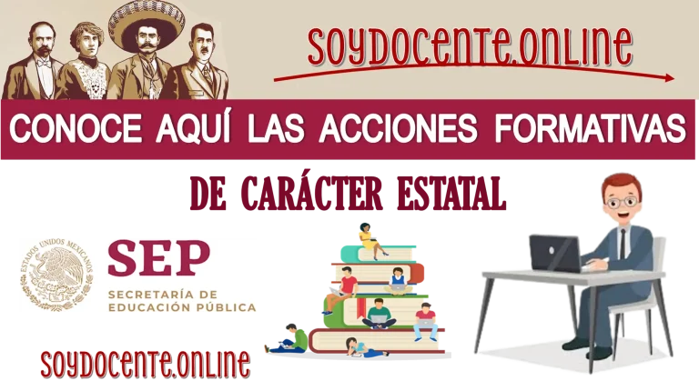 CONOCE AQUÍ LAS ACCIONES FORMATIVAS DE CARÁCTER ESTATAL | ¿QUIERES SER PARTE DE ELLAS?