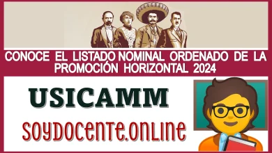 CONOCE EL LISTADO NOMINAL ORDENADO DE LA PROMOCIÓN HORIZONTAL 2024 DE LA USICAMM