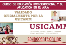 CURSO | EDUCACIÓN SOCIOEMOCIONAL Y SU APLICACIÓN EN EL AULA | VALIDADO OFICIALMENTE POR LA USICAMM