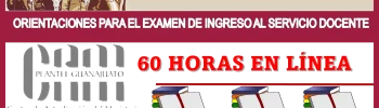 CURSO EXTRACURRICULAR | ORIENTACIONES PARA EL EXAMEN DE INGRESO AL SERVICIO DOCENTE CON 60 HORAS EN LÍNEA | USICAMM