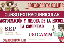 CURSO EXTRACURRICULAR | TRANSFORMACIÓN Y MEJORA DE LA ESCUELA Y LA COMUNIDAD | UNIVERSIDAD PEDAGÓGICA NACIONAL UNIDAD 281 | APROBADO POR LA USICAMM 