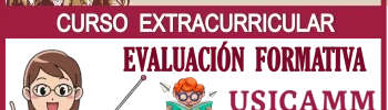 CURSO EXTRACURRICULAR VALIDADO POR LA USICAMM | EVALUACIÓN FORMATIVA