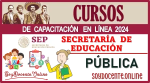 CURSOS DE CAPACITACIÓN EN LÍNEA 2024 | SECRETARÍA DE EDUCACIÓN PÚBLICA