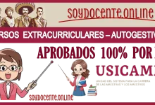 CURSOS EXTRACURRICULARES - AUTOGESTIVOS APROBADOS 100% POR LA USICAMM 