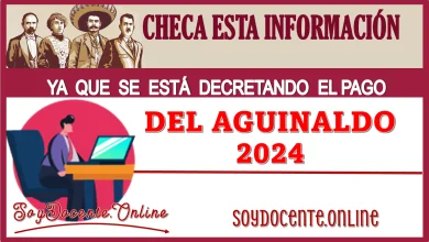 ¡Checa está información ya que se está decretando el pago de Aguinaldo 2024!