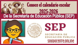 Conoce el calendario escolar 2025-2026 de la Secretaría de Educación Pública (SEP)