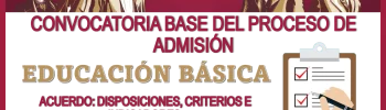 📢📝👩🏻‍🏫👨🏻‍🏫 Convocatoria base del proceso de admisión en educación básica, ciclo escolar 2024-2025 para este acuerdo que contiene las disposiciones, criterios e indicadores para la realización del proceso de admisión en educación básica 📢📝👩🏻‍🏫👨🏻‍🏫