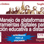 Convocatoria de la UPN 271 Villahermosa a curso de «Manejo de plataformas y herramientas digitales para la atención educativa a distancia», con 40 horas extracurriculares, aprobado oficialmente por la USICAMM.