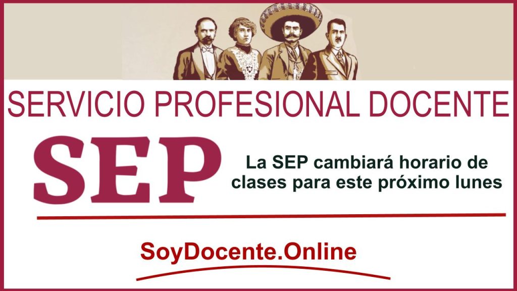 La SEP cambiará horario de clases para este próximo lunes