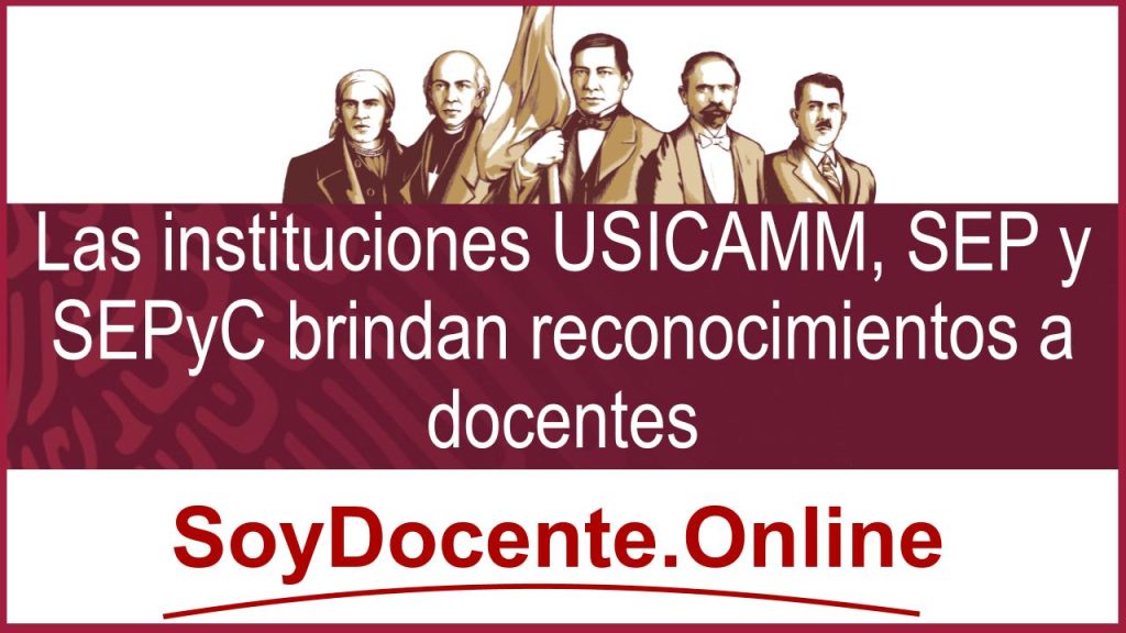 Las instituciones USICAMM, SEP y SEPyC brindan reconocimientos a docentes