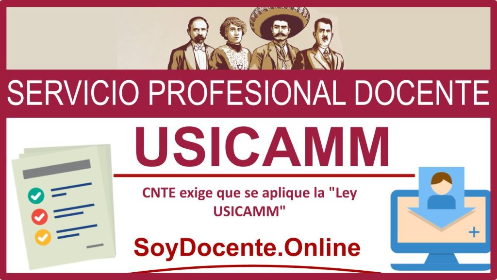 CNTE exige que se aplique la "Ley USICAMM"