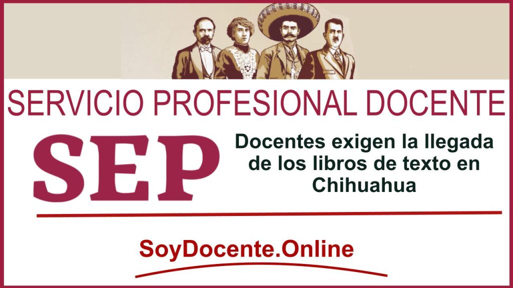 Docentes exigen la llegada de los libros de texto en Chihuahua