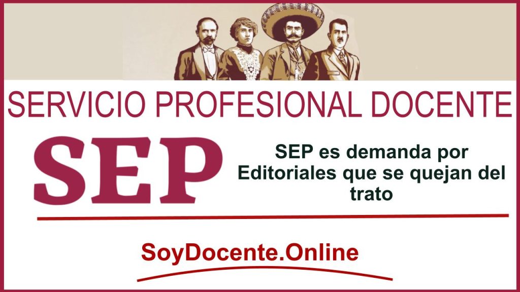 SEP es demanda por Editoriales que se quejan del trato