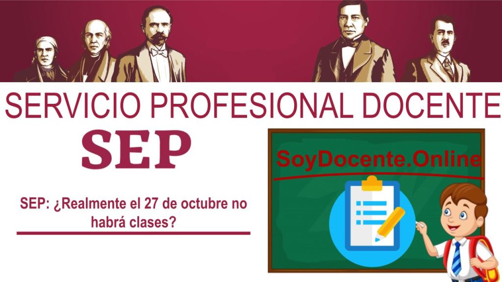 SEP: ¿Realmente el 27 de octubre no habrá clases?