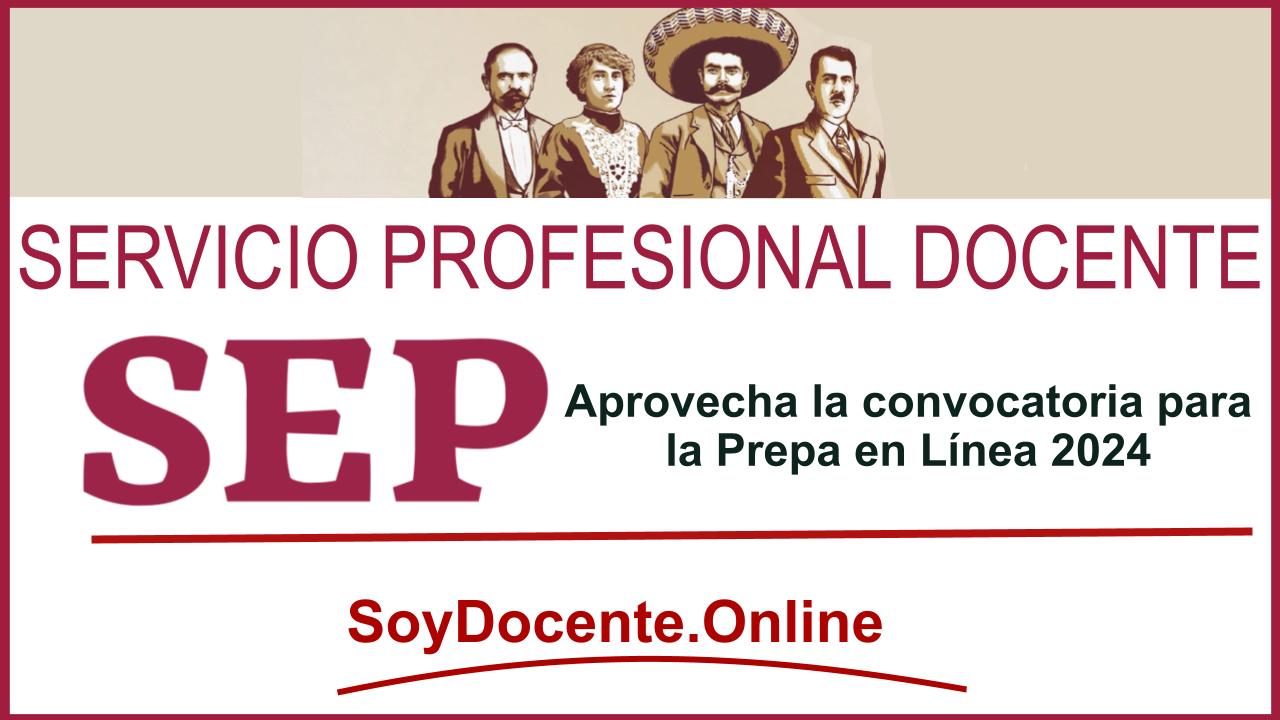 SEP: Aprovecha la convocatoria para la Prepa en Línea 2024