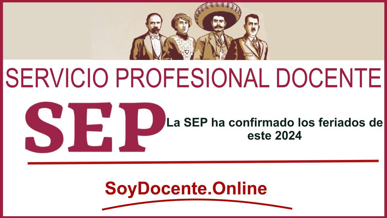 La SEP ha confirmado los feriados de este 2024