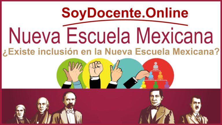 ¿Existe Inclusión En La Nueva Escuela Mexicana?