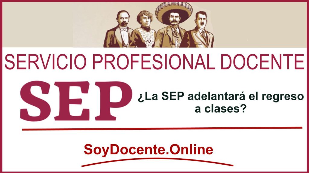 ¿La SEP adelantará el regreso a clases?