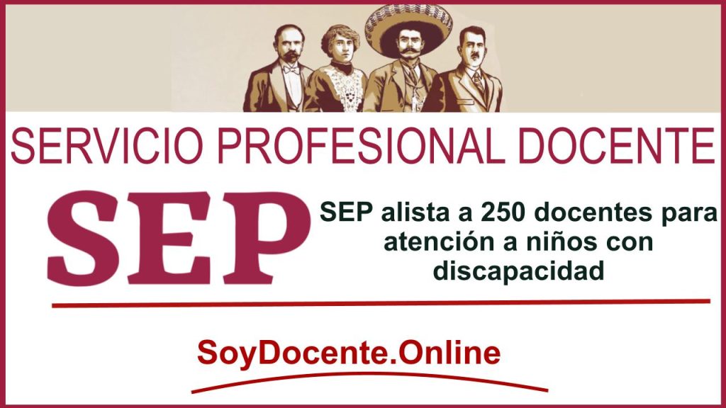 SEP alista a 250 docentes para atención a niños con discapacidad