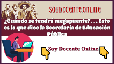 ¿Cuándo se tendrá megapuente?...Esto es lo que dice la Secretaría de Educación Pública 