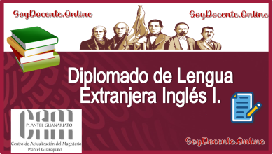 Curso Extracurricular para diplomado de Lengua Extranjera Inglés I. Convocado por CAM Guanajuato, para el Proceso de Admisión en Educación Básica de acuerdo al catálogo 2023-2024.