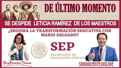 DE ÚLTIMO MOMENTO… SE DESPIDE LETICIA RAMÍREZ DE LOS MAESTROS. ¿SEGUIRÁ LA TRANSFORMACIÓN EDUCATIVA CON MARIO DELGADO?