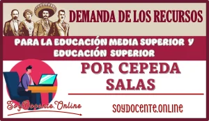 DEMANDA A LOS RECURSOS PARA LA EDUCACIÓN MEDIA Y EDUCACIÓN SUPERIOR POR CEPEDA SALAS