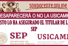 ¿DESAPARECERÁ O NO LA USICAMM? ESTO LO HA ASEGURADO EL TITULAR DE LA SEP