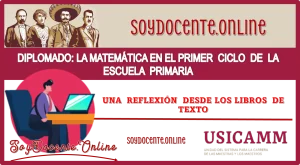 DIPLOMADO | LA MATEMÁTICA EN EL PRIMER CICLO DE LA ESCUELA PRIMARIA, UNA REFLEXIÓN DESDE LOS LIBROS DE TEXTO