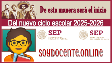 De esta manera será el inicio del nuevo ciclo escolar 2025-2026