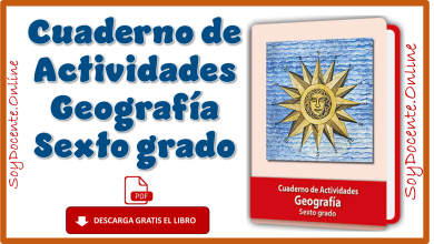 Descarga Libro de Cuaderno de Actividades Geografía sexto grado de Primaria, obra de la SEP, distribuido por CONALITEG.