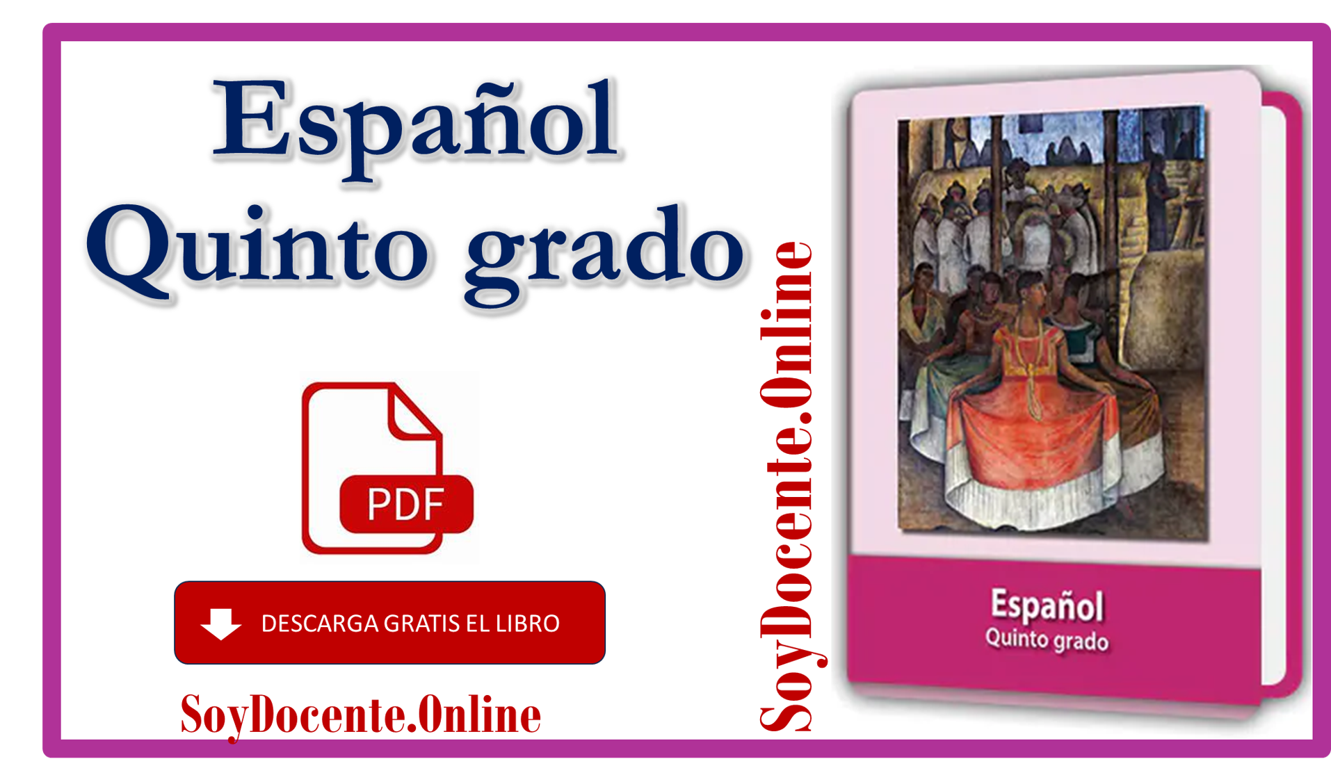 Descarga Libro de Español quinto grado de Primaria, obra de la SEP, distribuido por la CONALITEG. Gratis en PDF.