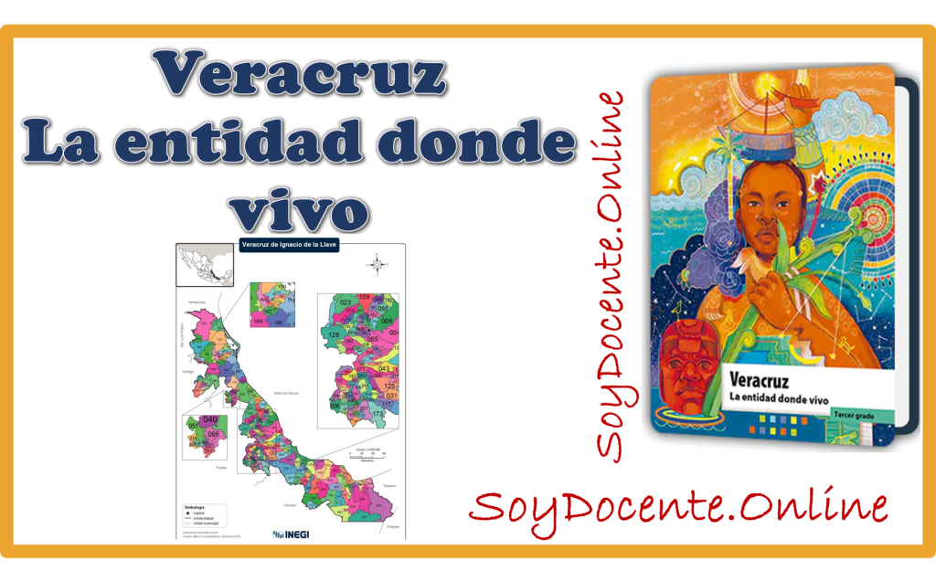 Descarga aquí el Libro de Veracruz La entidad donde vivo tercer grado