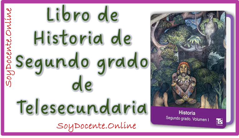 Descarga el Libro de Historia segundo grado de Telesecundaria elaborado