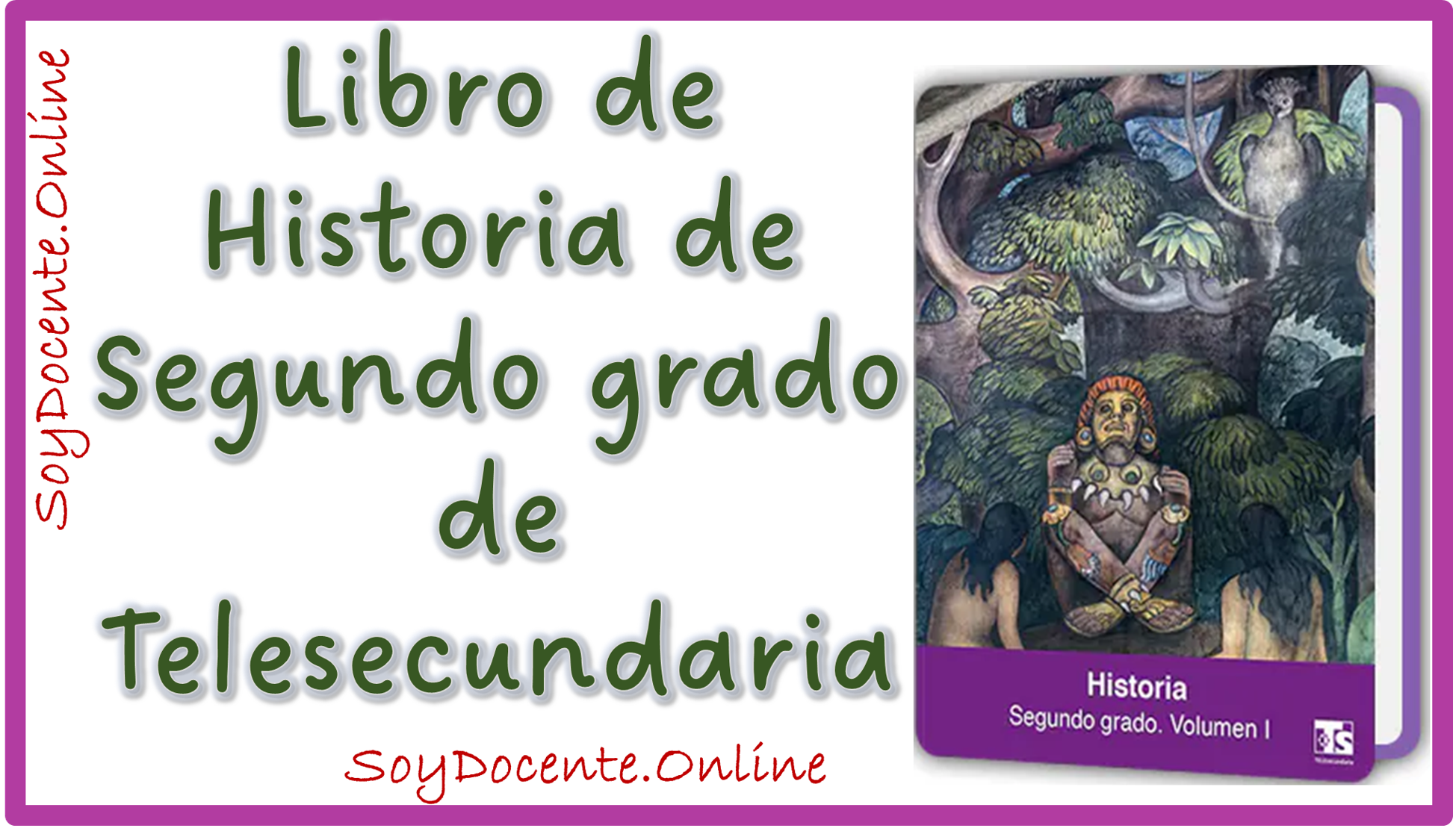 Descarga el Libro de Historia segundo grado de Telesecundaria elaborado oficialmente por la SEP y distribuido por la CONALITEG.