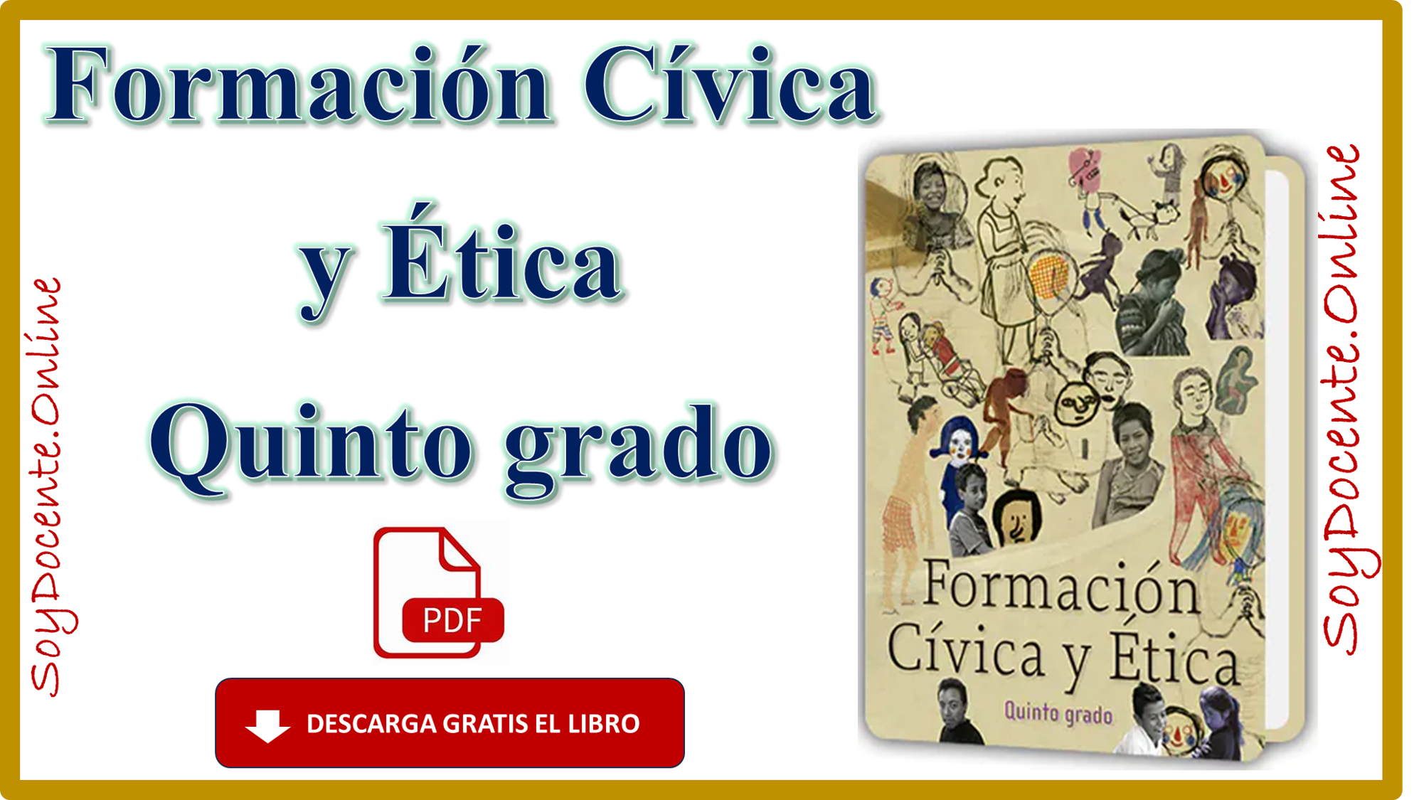 Descarga en PDF el Libro de Formación Cívica y Ética quinto grado de Primaria, obra de la SEP y distribuido por la CONALITEG. 