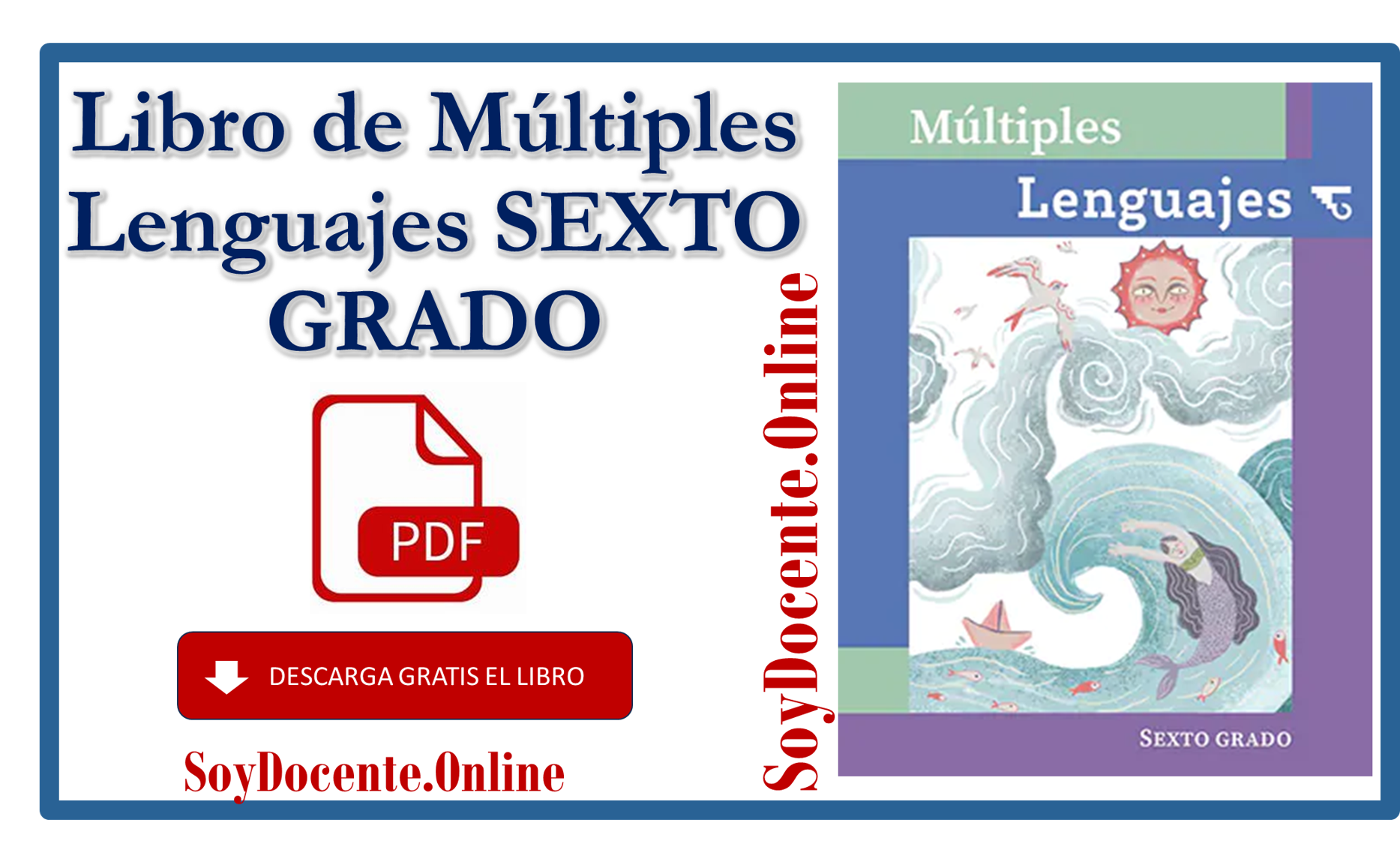 Descarga en PDF el Libro de Múltiples lenguajes sexto grado de Primaria obra de la SEP, distribuido por la CONALITEG.