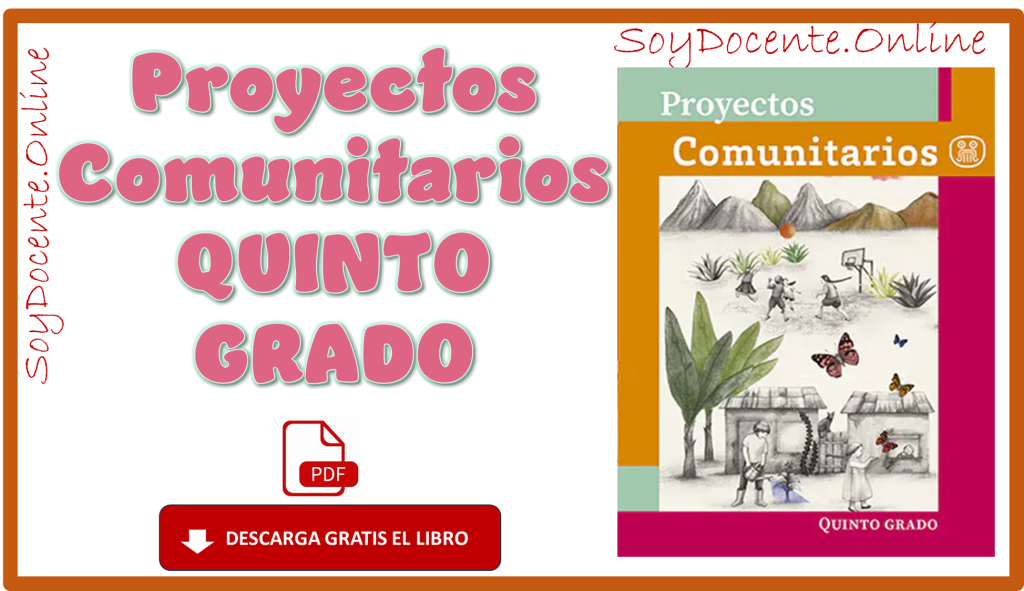 Descarga En PDF El Libro De Proyectos Comunitarios Quinto Grado De ...