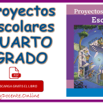 Descarga en formato de PDF Libro de Proyectos escolares cuarto grado de Primaria, obra de la SEP, distribuido por CONALITEG