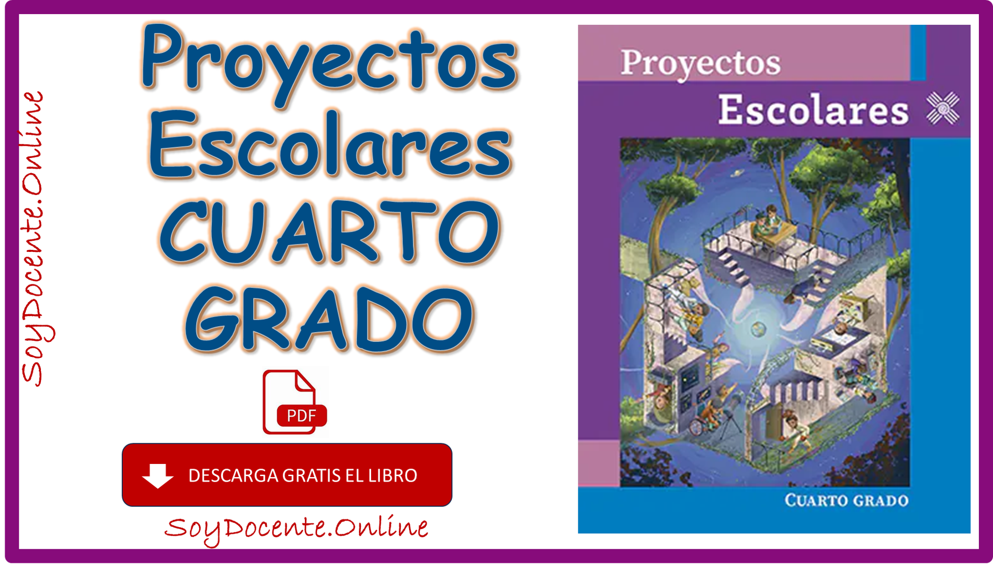 Descarga en formato de PDF Libro de Proyectos escolares cuarto grado de Primaria, obra de la SEP, distribuido por CONALITEG