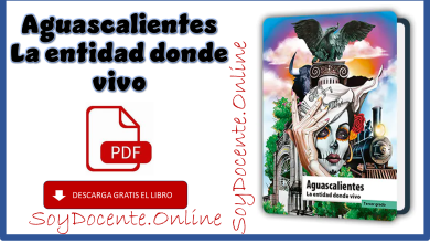 Descarga gratis el Libro de Aguascalientes La entidad donde vivo tercer grado de Primaria obra oficialmente de la SEP, distribuido por la CONALITEG